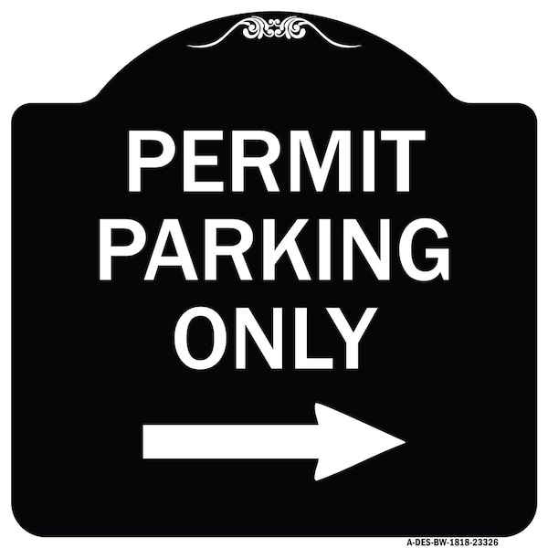 Permit Parking With Right Arrow Heavy-Gauge Aluminum Architectural Sign, 18" x 18", BW-1818-23326